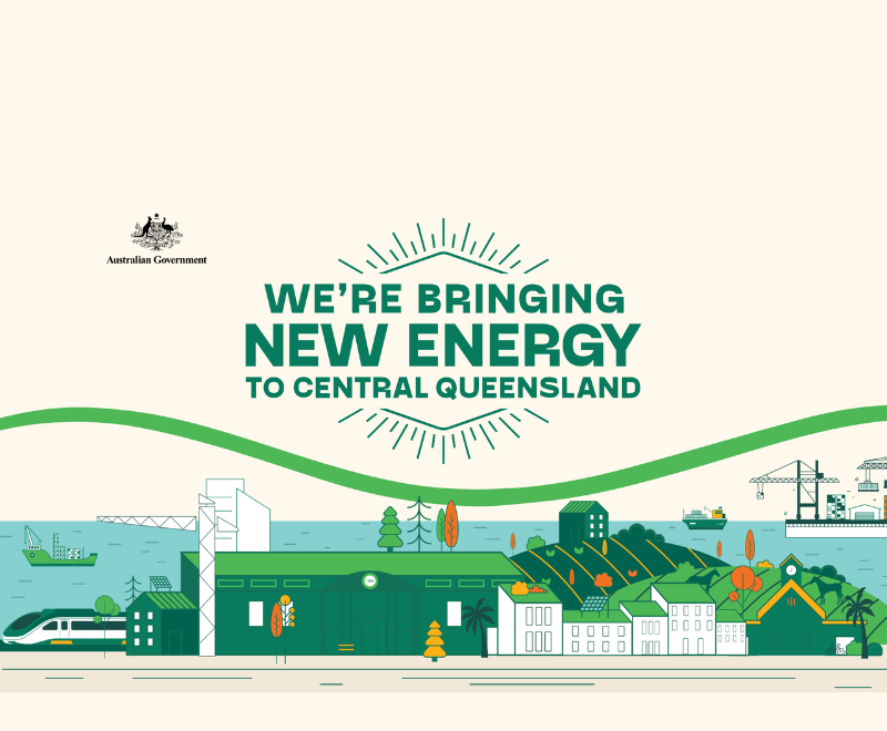 An Australian Government banner with green text 'We're bringing New Energy to Central Queensland'